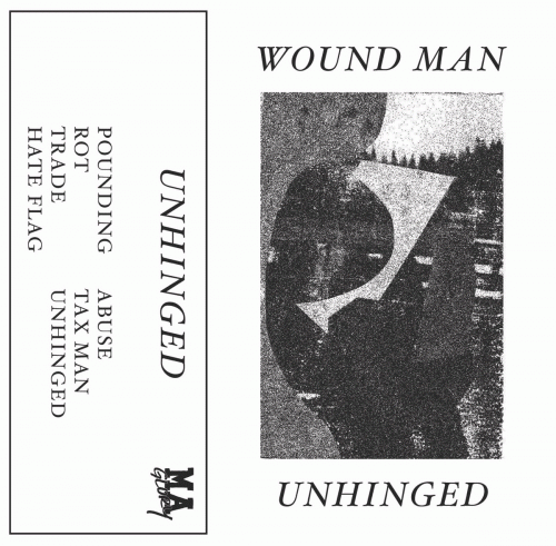 Wound Man : Unhinged Mixtape Wound Man : Unhinged Mixtape